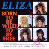 Eliza : Born to Be Wild, to Be Free